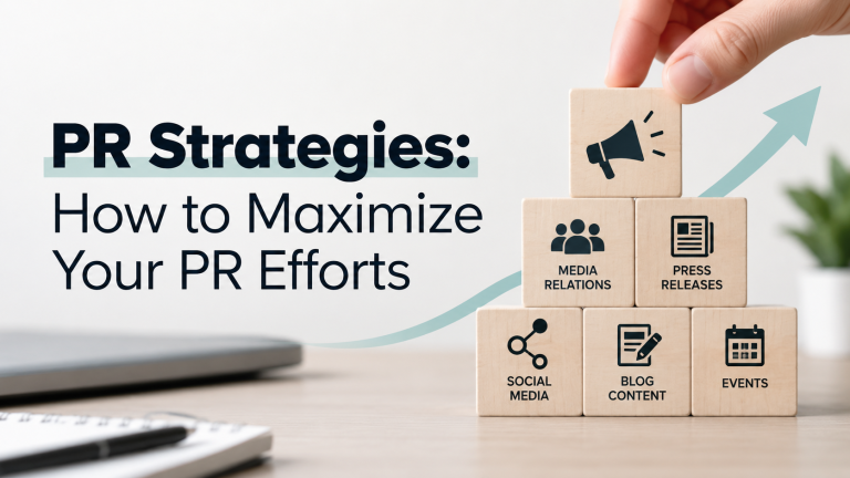 PR strategies to maximize your PR efforts