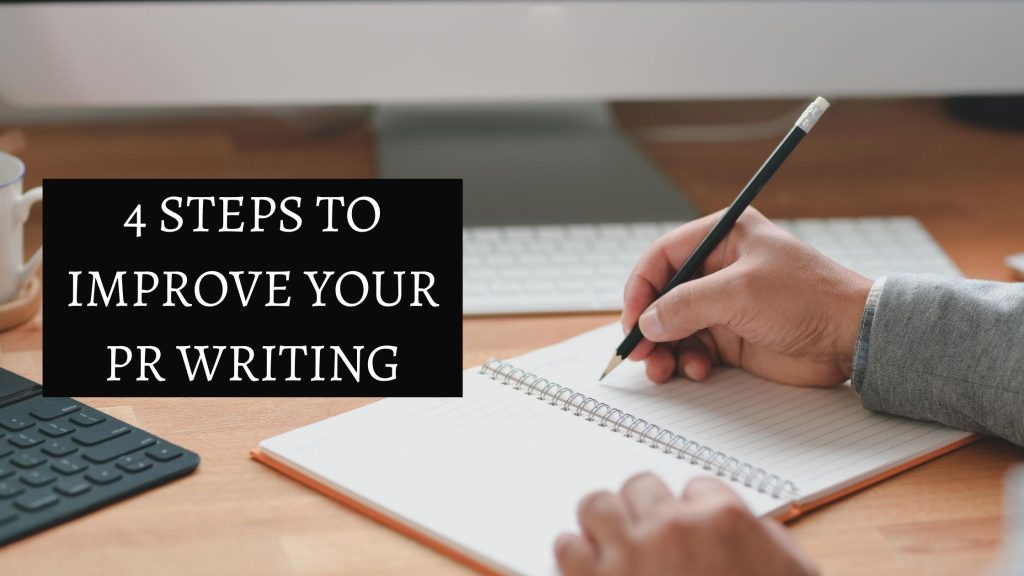 4 Steps To Improve Your PR Writing