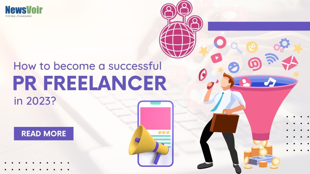 How to become a successful PR Freelancer in 2023?
