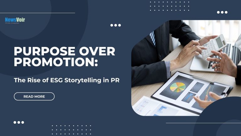 Purpose Over Promotion: The Rise of ESG Storytelling in PR