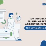 100 Important PR and Marketing Acronyms Explained: The Ultimate A-Z Guide